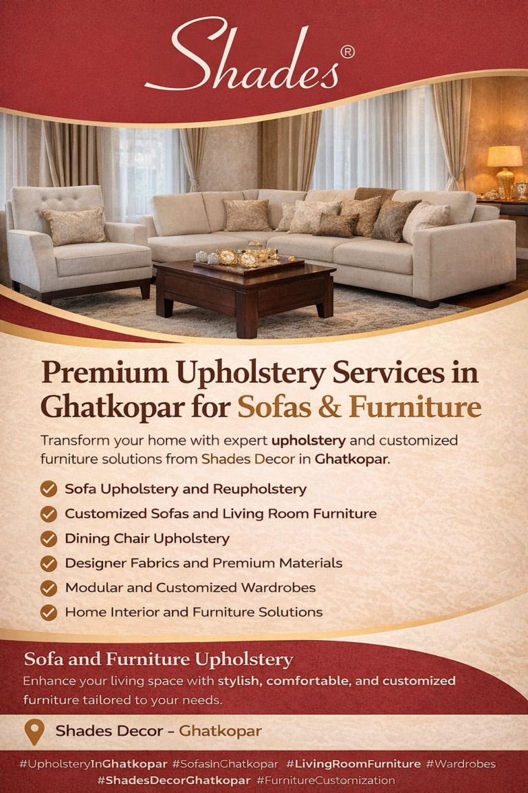 Best Upholstery Services in Ghatkopar for Sofas and Furniture